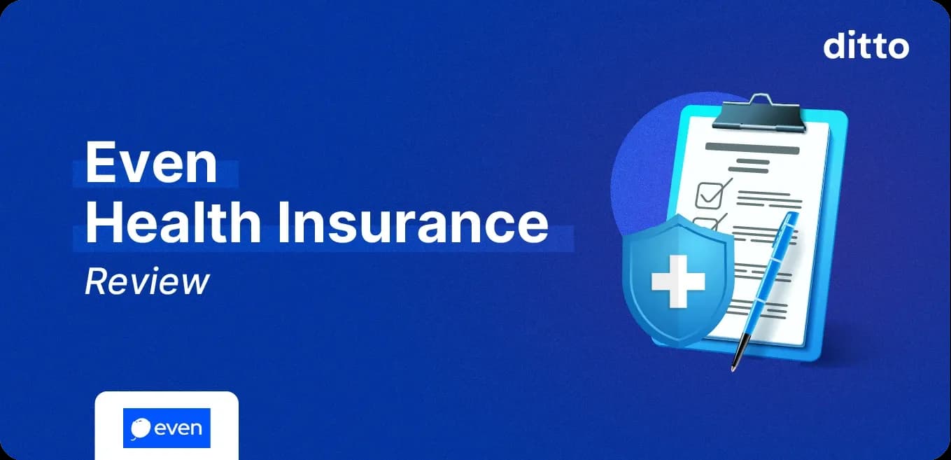 Even Health Insurance: Detailed Review