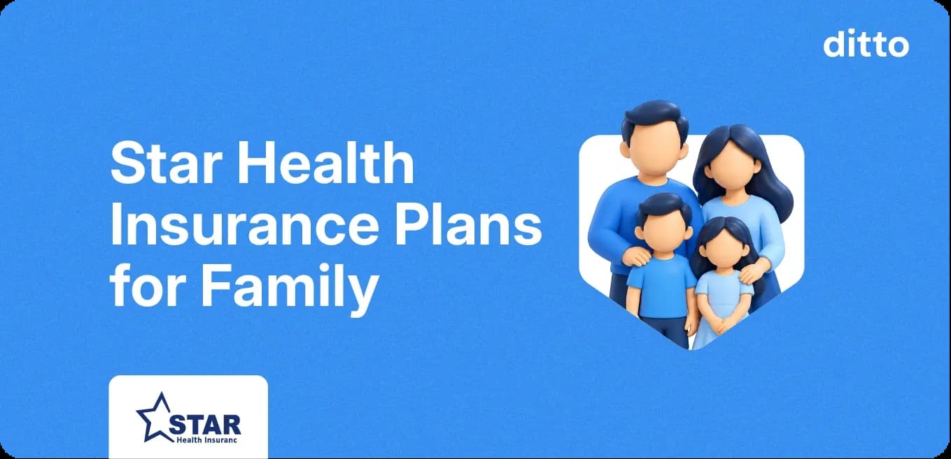 Star Health Insurance Plans for Family: Options and Cost